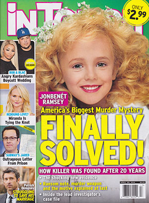 Illustration for article titled This Week In Tabloids: In Touch Claims They Solved the JonBenét Ramsey Murder